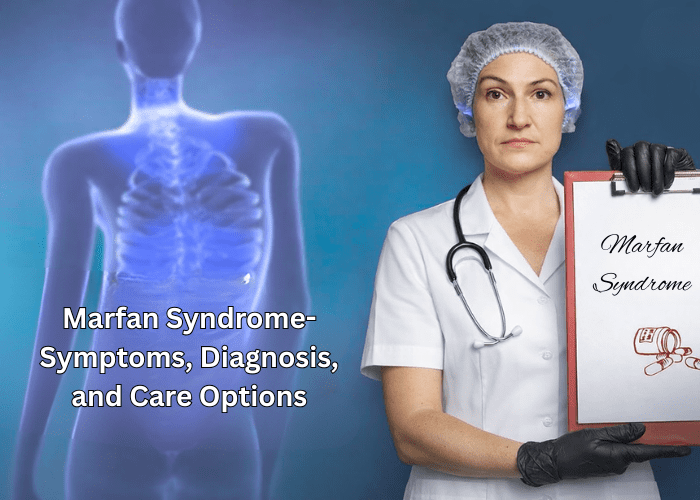 What Is Marfan Syndrome_ Symptoms